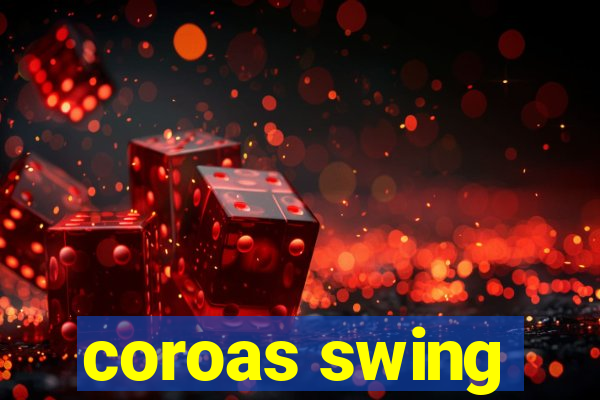 coroas swing